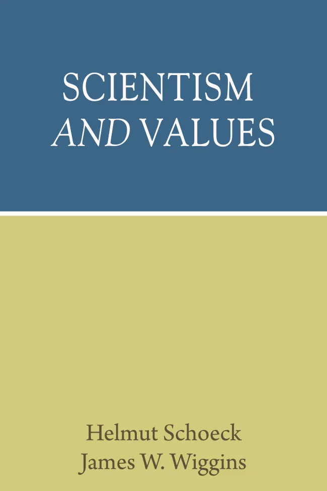 Scientism and Values by Helmut Schoeck